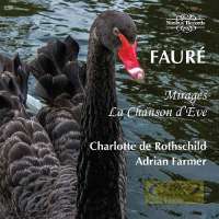 Fauré: Mirages; La Chanson d´Ève
